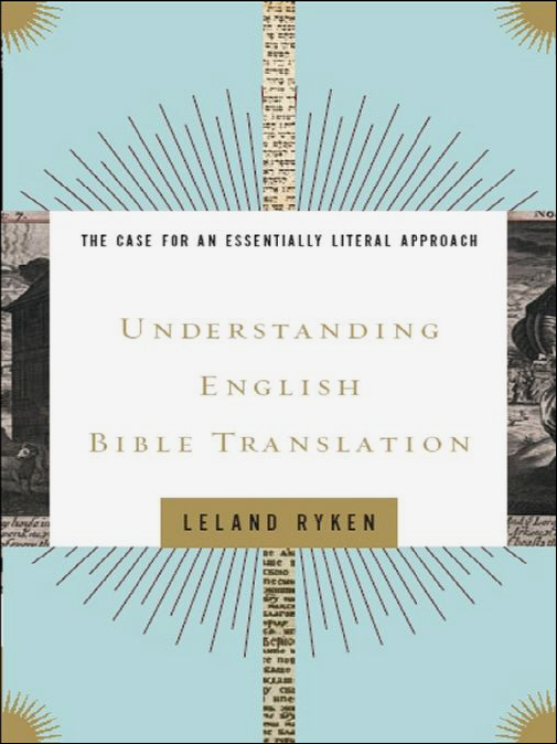 Cover of Understanding English Bible Translation by Leland Ryken